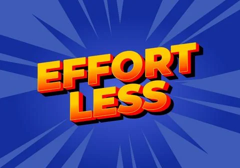 Effortless. Text effect in 3D look with eye catching colors Stock Illustration