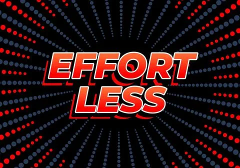 Effortless. Text effect in 3D look with eye catching colors Stock Illustration