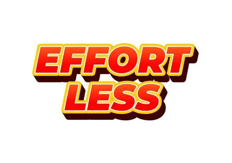 Effortless. Text effect in 3D look with eye catching colors Stock Illustration