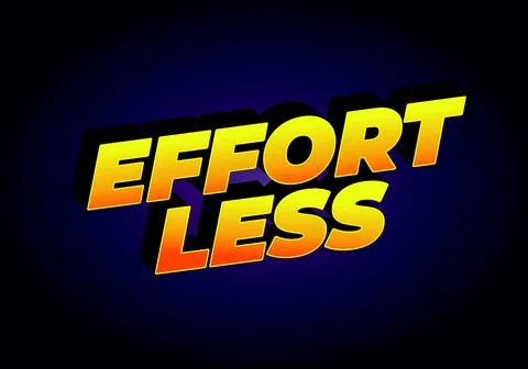 Effortless. Text effect in 3D look with eye catching colors Stock Illustration