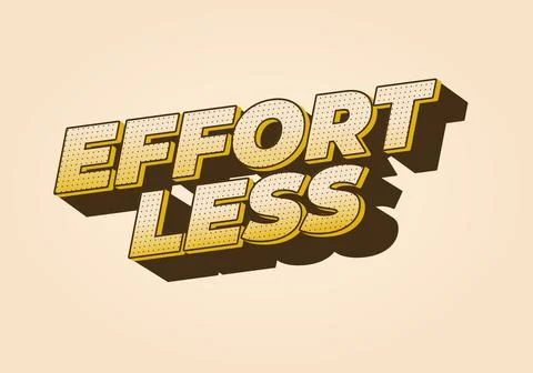 Effortless. Text effect in 3D look with eye catching colors Stock Illustration