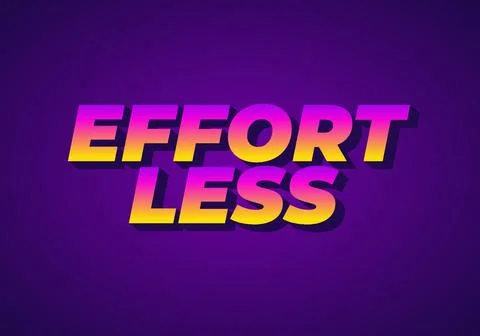 Effortless. Text effect in 3D look with eye catching colors Stock Illustration