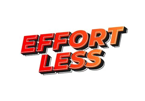 Effortless. Text effect in 3D look with eye catching colors Stock Illustration
