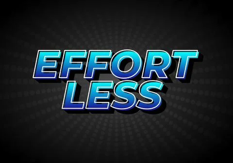 Effortless. Text effect in 3D look with eye catching colors Stock Illustration