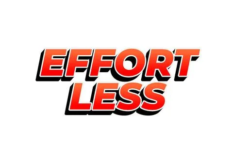 Effortless. Text effect in 3D look with eye catching colors Stock Illustration