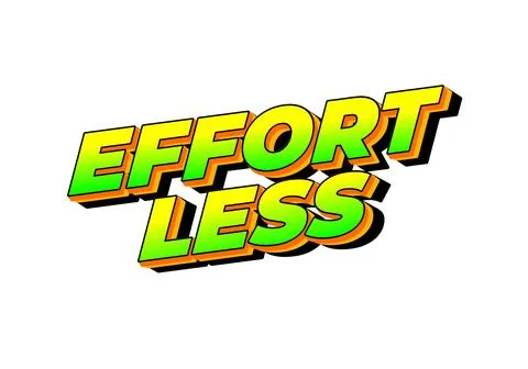 Effortless. Text effect in 3D look with eye catching colors Stock Illustration