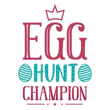 Egg hunt champion  happy easter day typography tshirt design  Stock Illustration