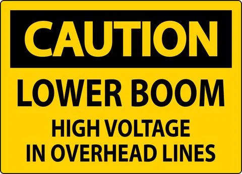 Electrical Safety Sign Caution - Lower Boom High Voltage In Overhead Lines 스톡 일러스트
