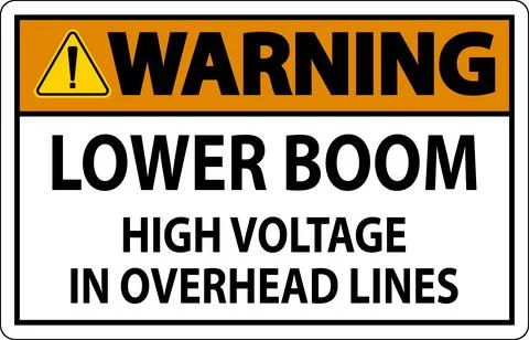 Electrical Safety Sign Warning - Lower Boom High Voltage In Overhead Lines Stock Illustration
