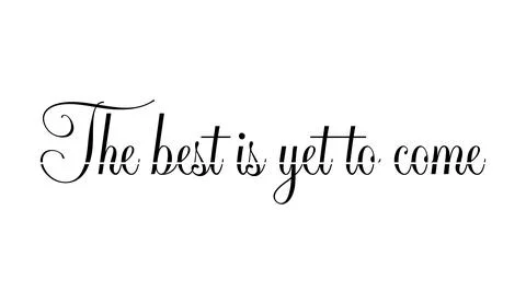 Elegant calligraphy typography design featuring the inspirational quote the Stock Illustration