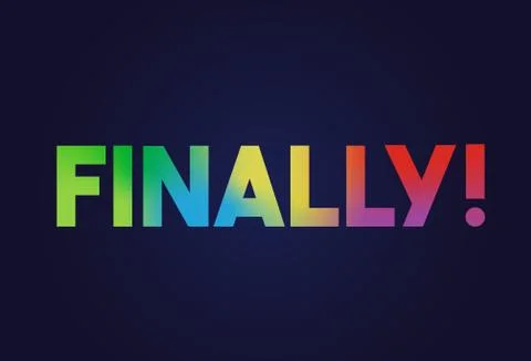 Elegant rainbow gradient standard bold word FINALLY Illustrazione stock
