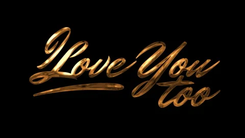 Elegant shimmering gold script text I Love You Too animation on a black bac.. Stock Footage 318517325
