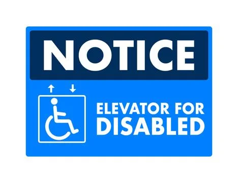 Elevator for disability. Notice Elevator for Disabled sign, label. Vector stock Stock Illustration