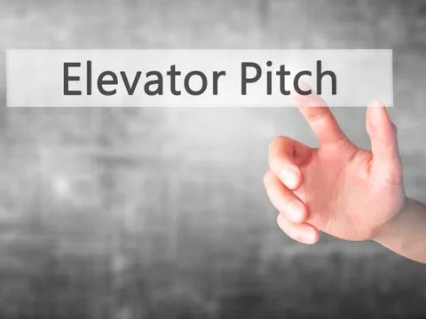 Elevator Pitch - Hand pressing a button on blurred background concept on visu Stock Photos
