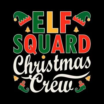 Elf Squad Christmas Crew Typography T shirt Design for Christmas Stock Illustration