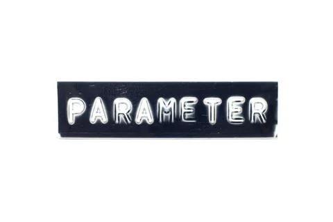 Embossed letter in word parameter on black banner with white background Stock Photos