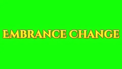 Embrace change text scrolling across green screen motion graphic with 库存影片 340882654