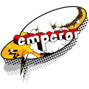 Emperor - Vector illustrated comic book style phrase. Stock Illustration