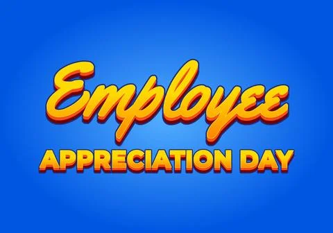 Employee appreciation day. Text effect in yellow color. 3D look Stock Illustration