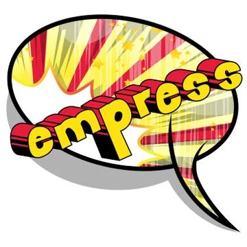 Empress - Vector illustrated comic book style phrase. Stock Illustration