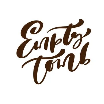 Empty tomb Easter Hand drawn Calligraphy lettering Vector text. Christ Stock Illustration