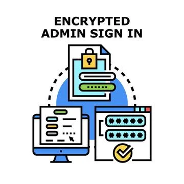 Encrypting admin sign in process access concept Stock Illustration