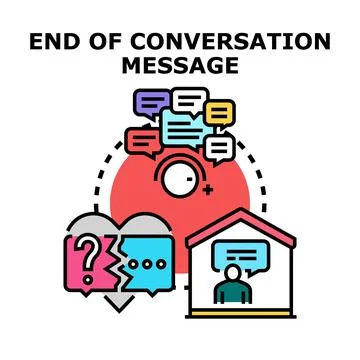 End of conversation message concept vector illustration Stock Illustration