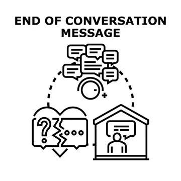 End of conversation message concept vector illustration Stock Illustration