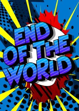 End of the World. Comic book style text, retro comics typography, pop art vec Stock-Illustration