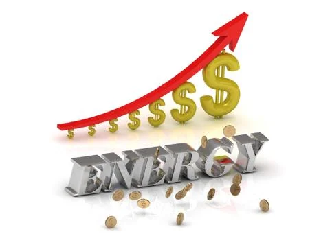 ENERGY bright silver letters and graphic growing dollars and red arrow on a w Stock Illustration