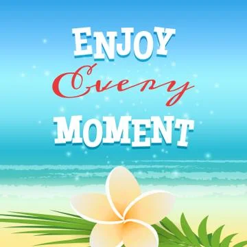 Enjoy Every Moment Stock Illustration
