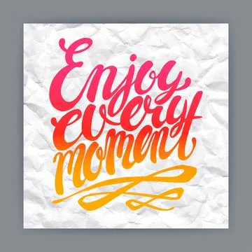 Enjoy every moment Stock Illustration