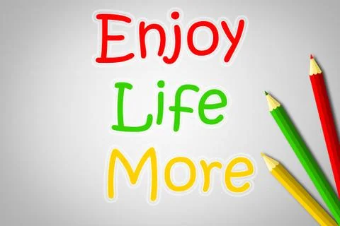 Enjoy life more concept Stock Illustration