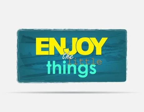 Enjoy the little things. Illustrazione stock