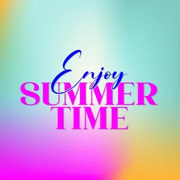 Enjoy Summer Time typography with a nice background Stock Illustration