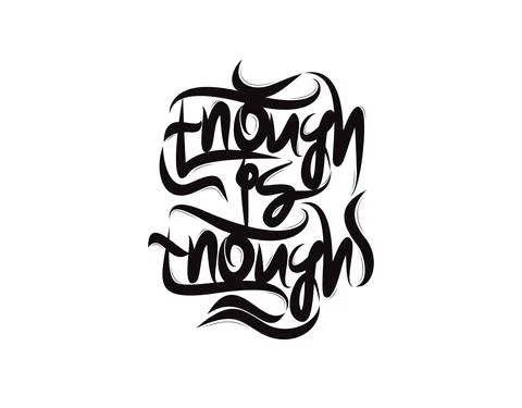 Enough is Enough lettering text on white background in vector illustration Stock Illustration