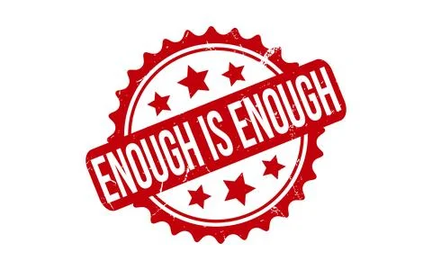 Enough Is Enough Rubber Stamp Seal Vector Stock Illustration