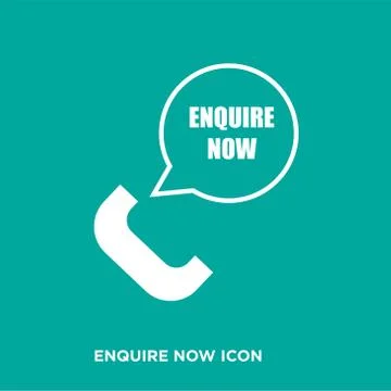 Enquire now icon, flat vector sign isolated on white background. Simple vecto Stock Illustration