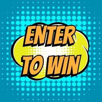 Enter to win comic book bubble text retro style Illustrazione stock