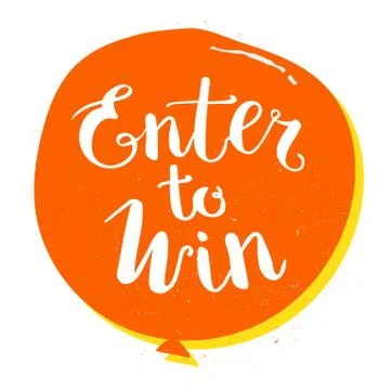 Enter to Win Vector Sign, Win Prize, Win in Lottery Stock Illustration