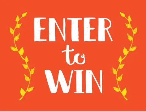 Enter to Win Vector Sign, Win Prize, Win in Lottery Stock Illustration
