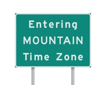 Entering Mountain Time Zone road sign Stock Illustration