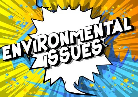 Environmental Issues - Vector illustrated comic book style phrase on abstract Stock Illustration