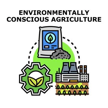 Environmentally conscious agriculture concept vector illustration Stock Illustration