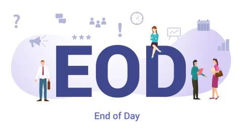 Eod end of the day concept with big word or text and team people with modern  Stock Illustration