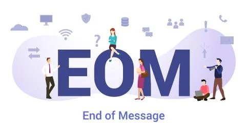 Eom end of message concept with big word or text and team people with modern  Stock-Illustration