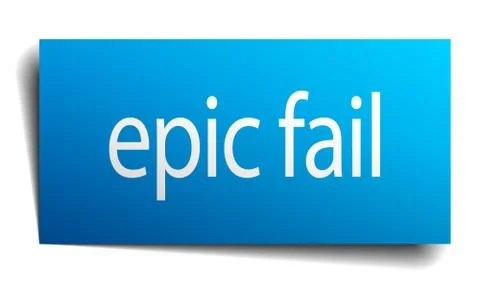 Epic fail blue paper sign on white background Illustrazione stock