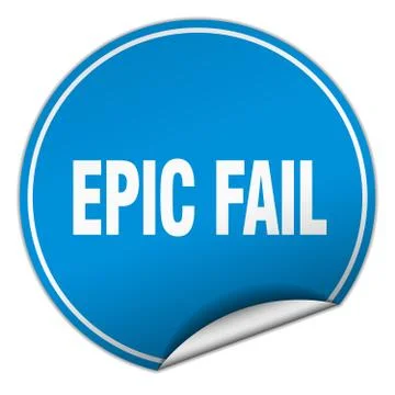 Epic fail round blue sticker isolated on white Stock Illustration