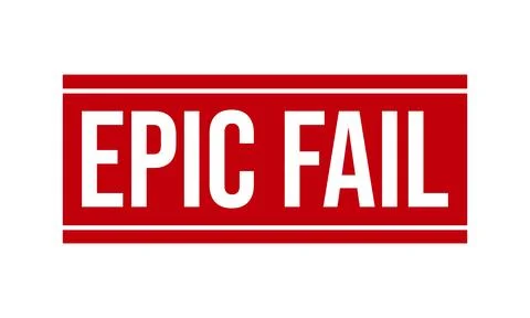 Epic Fail Rubber Stamp. Epic Fail Rubber Grunge Stamp Seal Vector Illustratio Stock Illustration