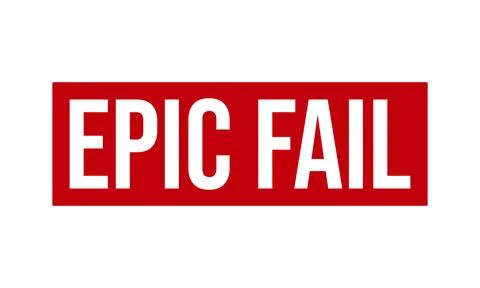 Epic Fail Rubber Stamp. Epic Fail Rubber Grunge Stamp Seal Vector Illustratio Stock Illustration